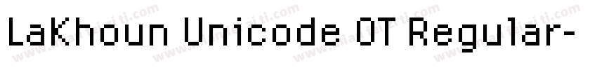 LaKhoun Unicode OT Regular字体转换